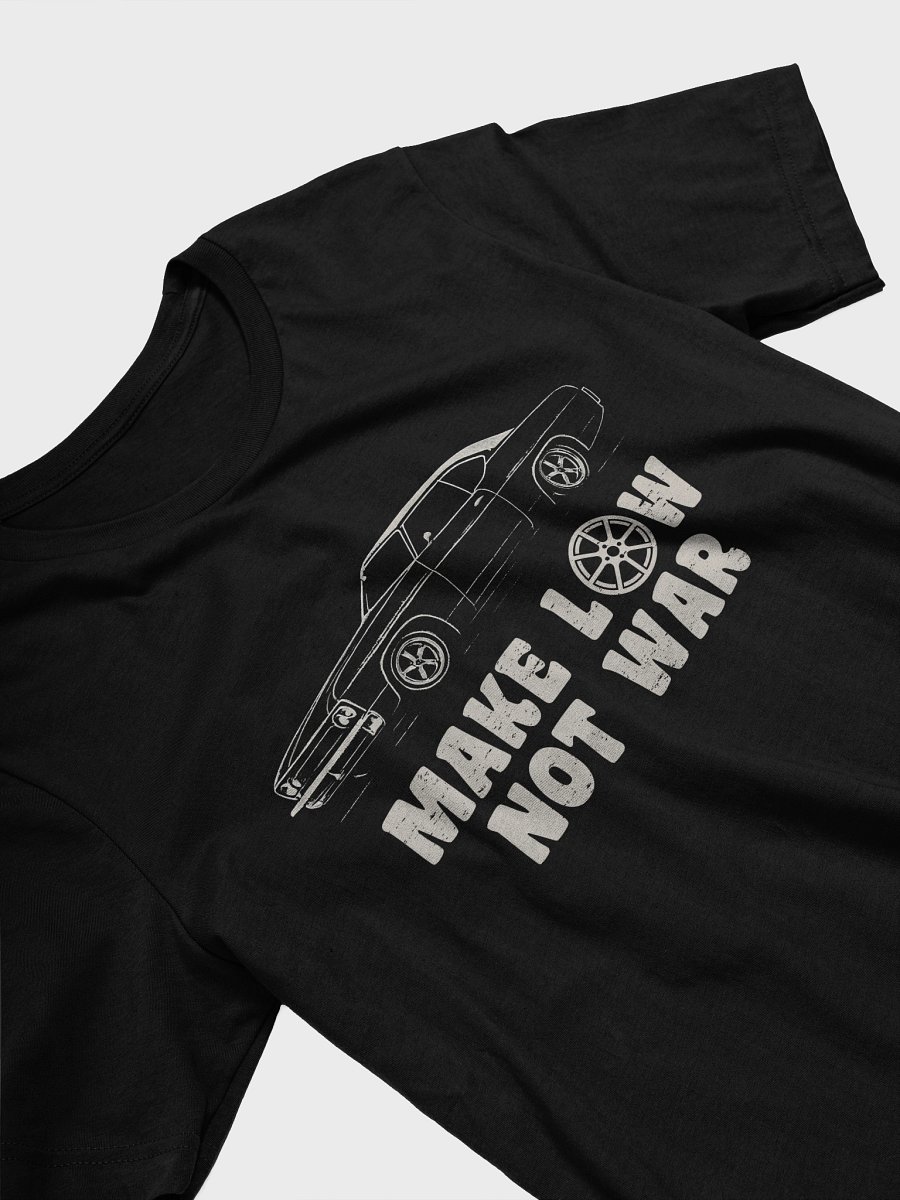 Make Low Not War Signature Unisex T-Shirt product image (2)