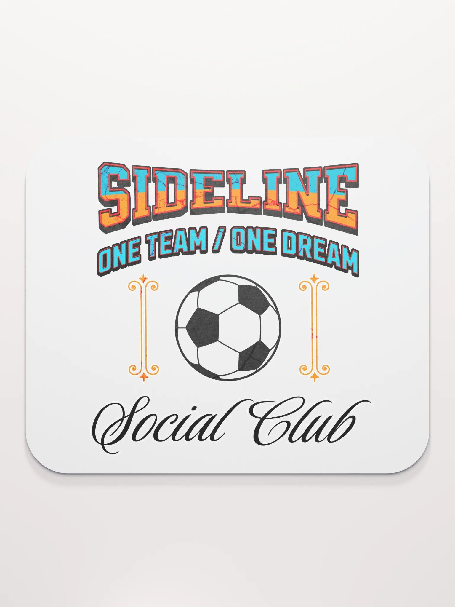 Sideline One Team One Dream Social Club Soccer Mouse Pad product image (1)