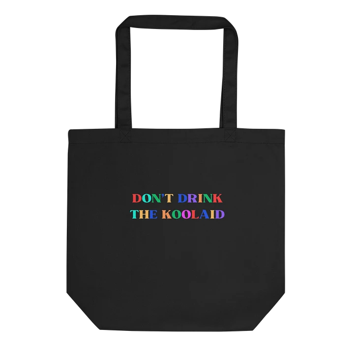 DON'T DRINK THE KOOLAID TOTE BAG product image (1)