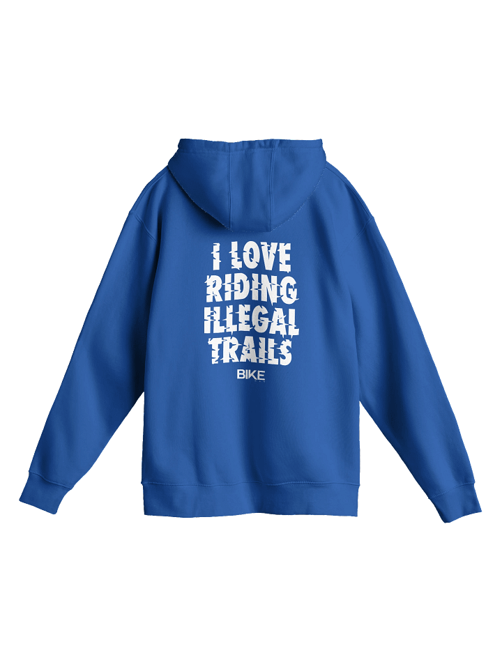 I Love Riding Illegal Trails Hoodie (White Logo) product image (1)