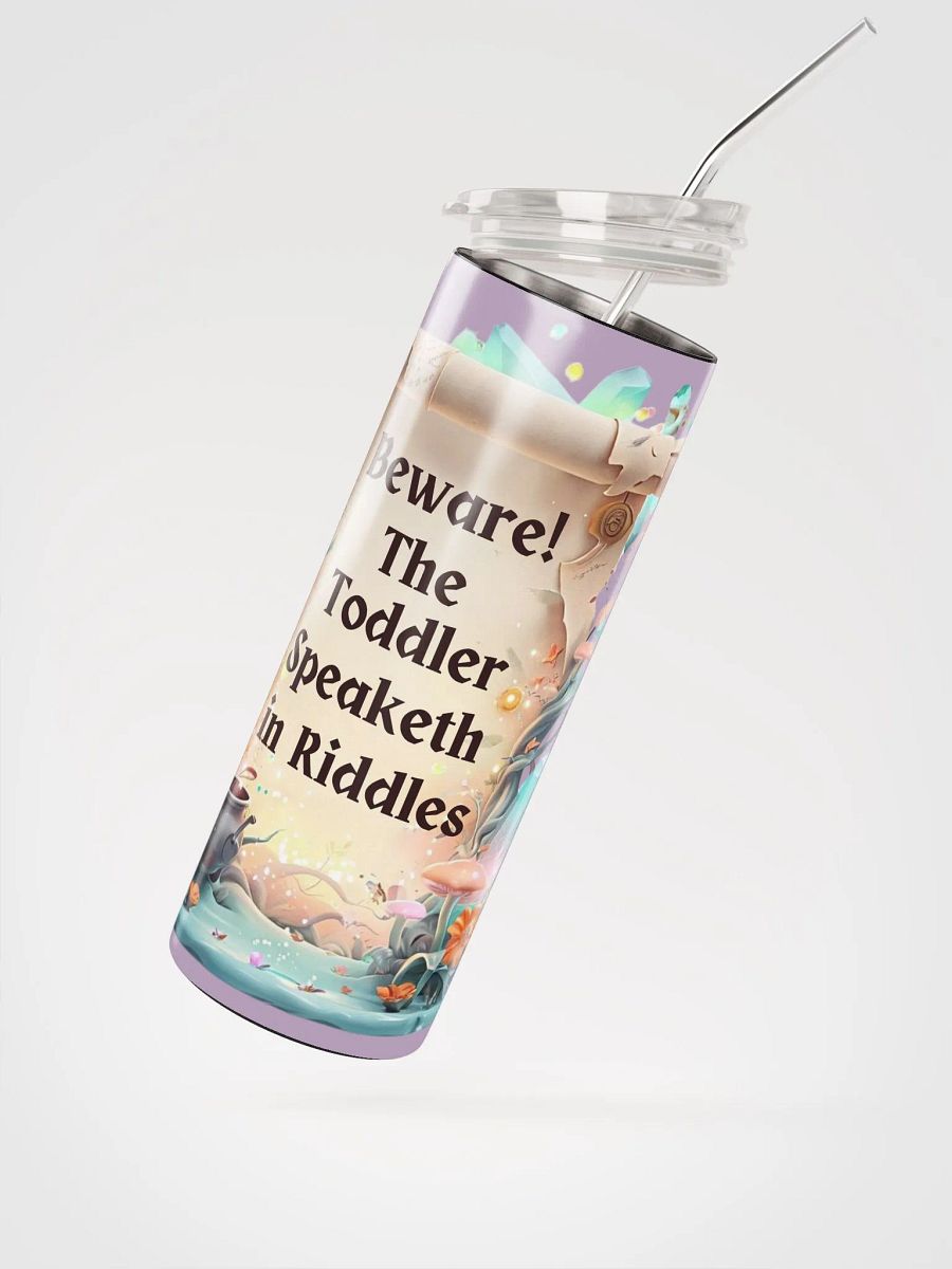 Funny Mom Tumbler – ‘Beware! The Toddler Speaketh in Riddles!’ – Parenting Survival Cup product image (2)