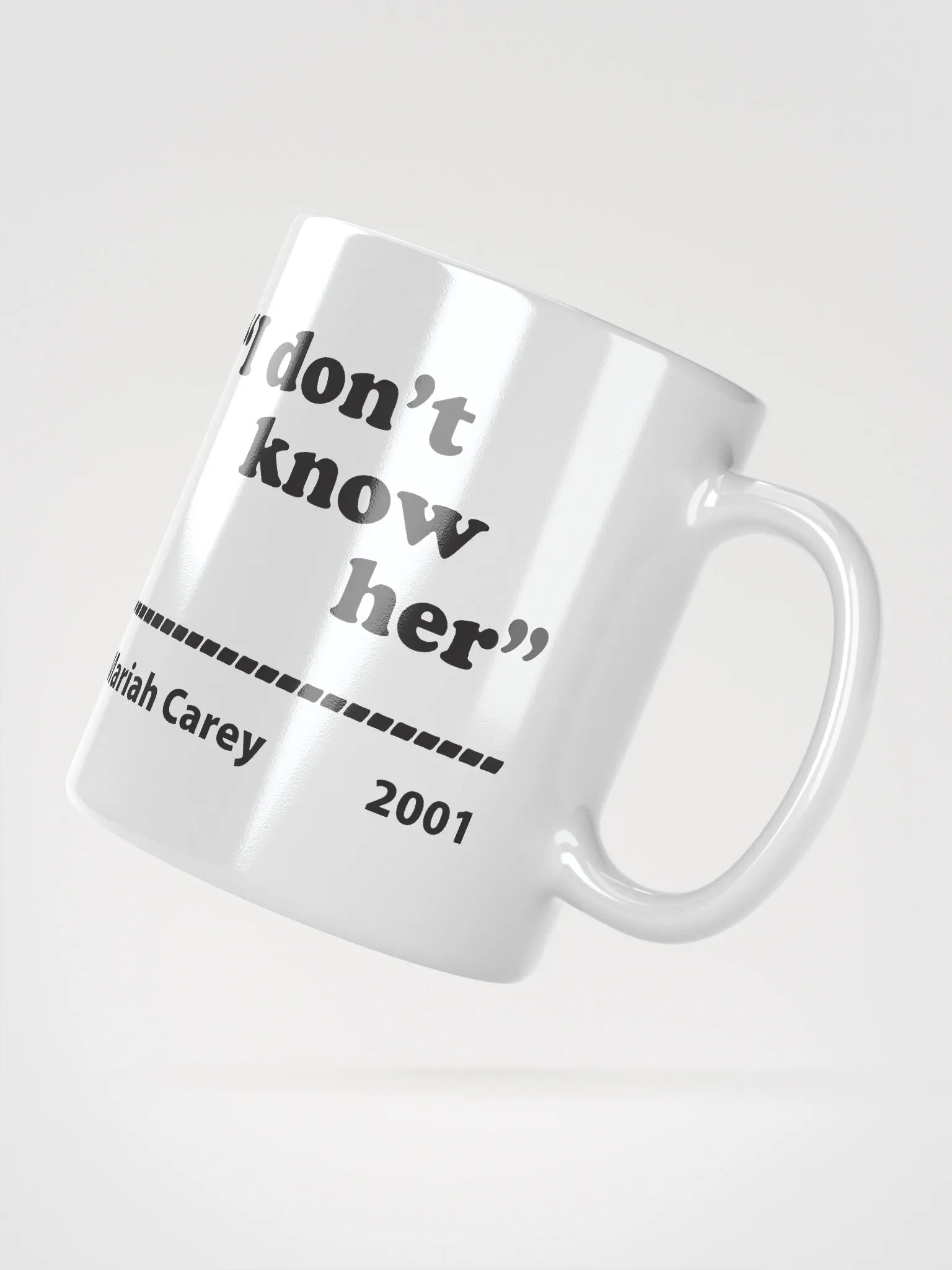Mariah Carey Quote White Mug product image (4)