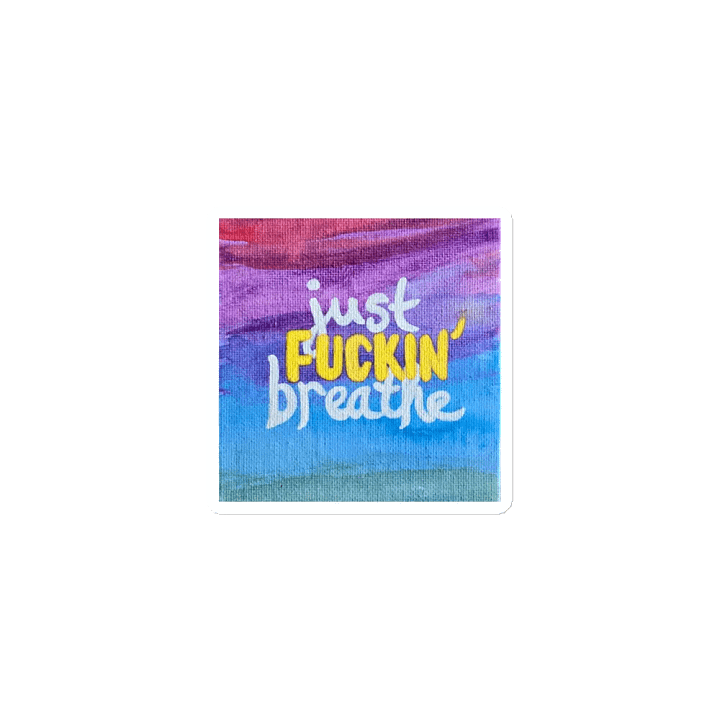 Just Fuckin' Breathe Die-Cut Magnets product image (1)