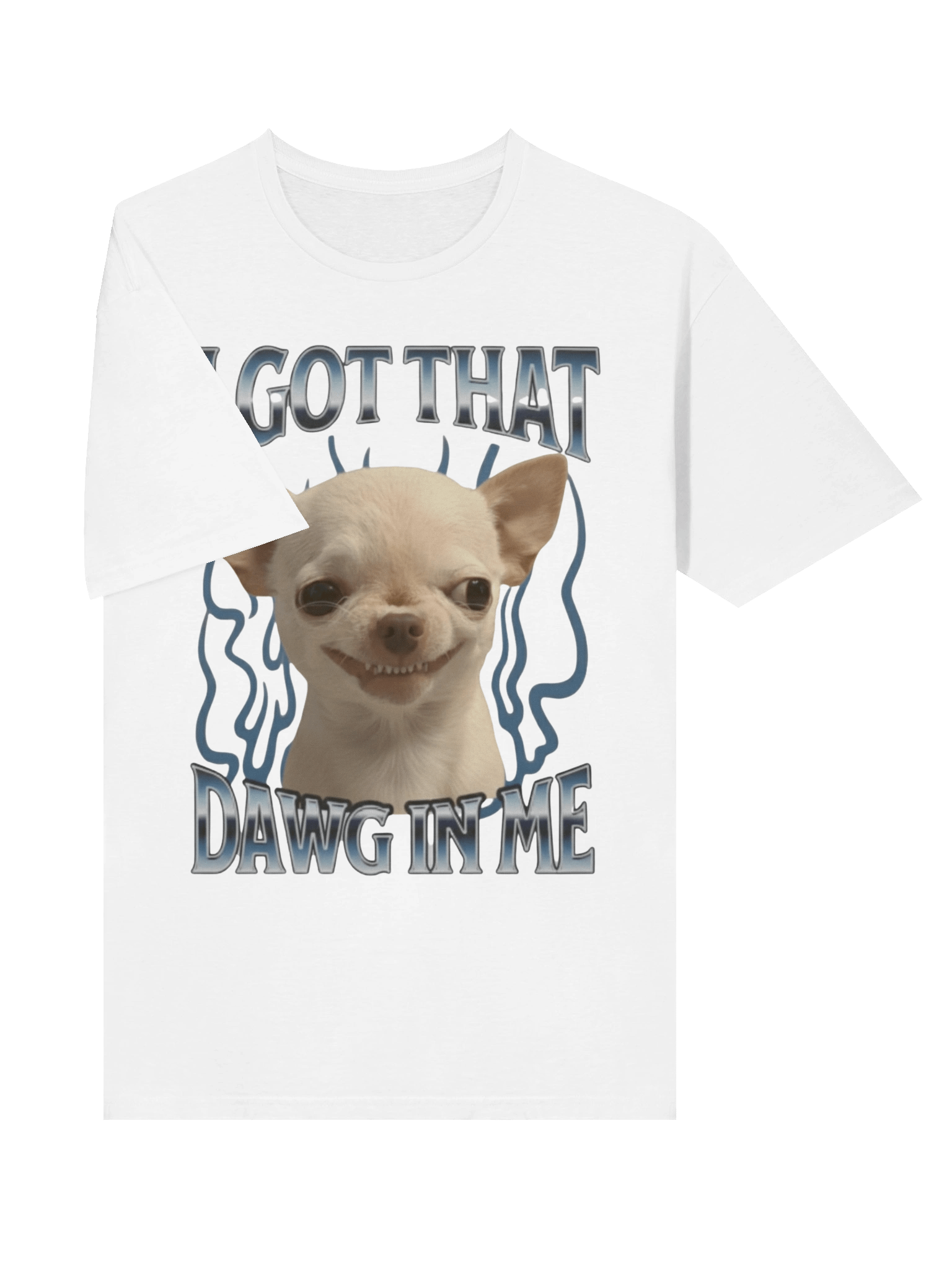 "I Got That Dog In Me" Evil Dog Meme T-Shirt product image (6)