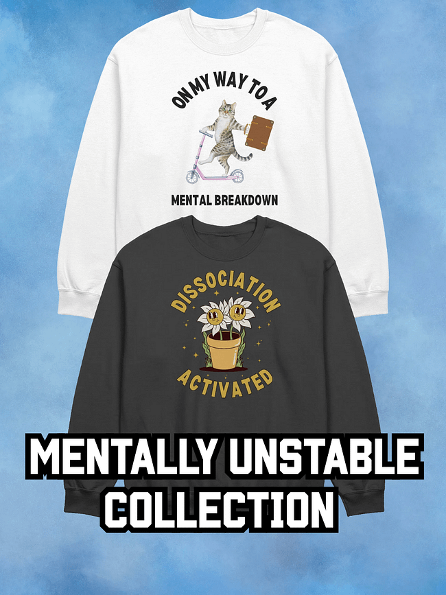 Mentally unstable