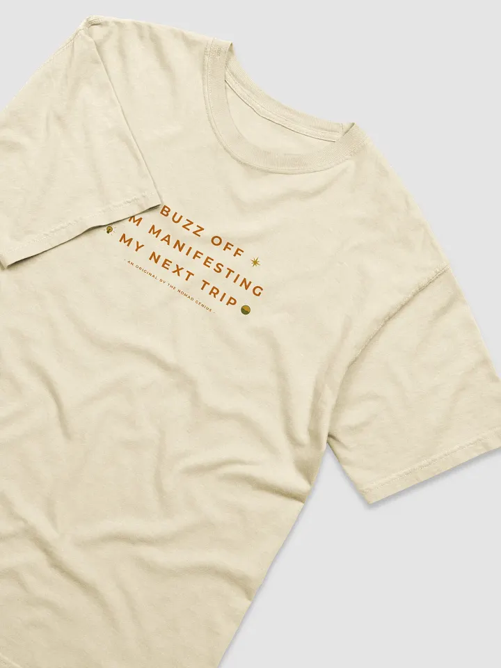 "Buzz Off - I'm Manifesting My Next Trip" - Travel Quotes T-Shirt product image (2)