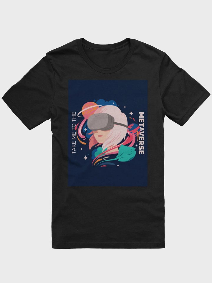 Take Me To The Metaverse TShirt product image (1)