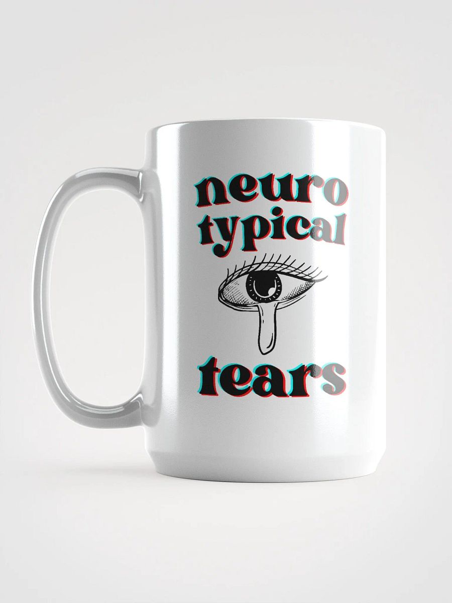 NEUROTYPICAL TEARS white glossy mug product image (4)