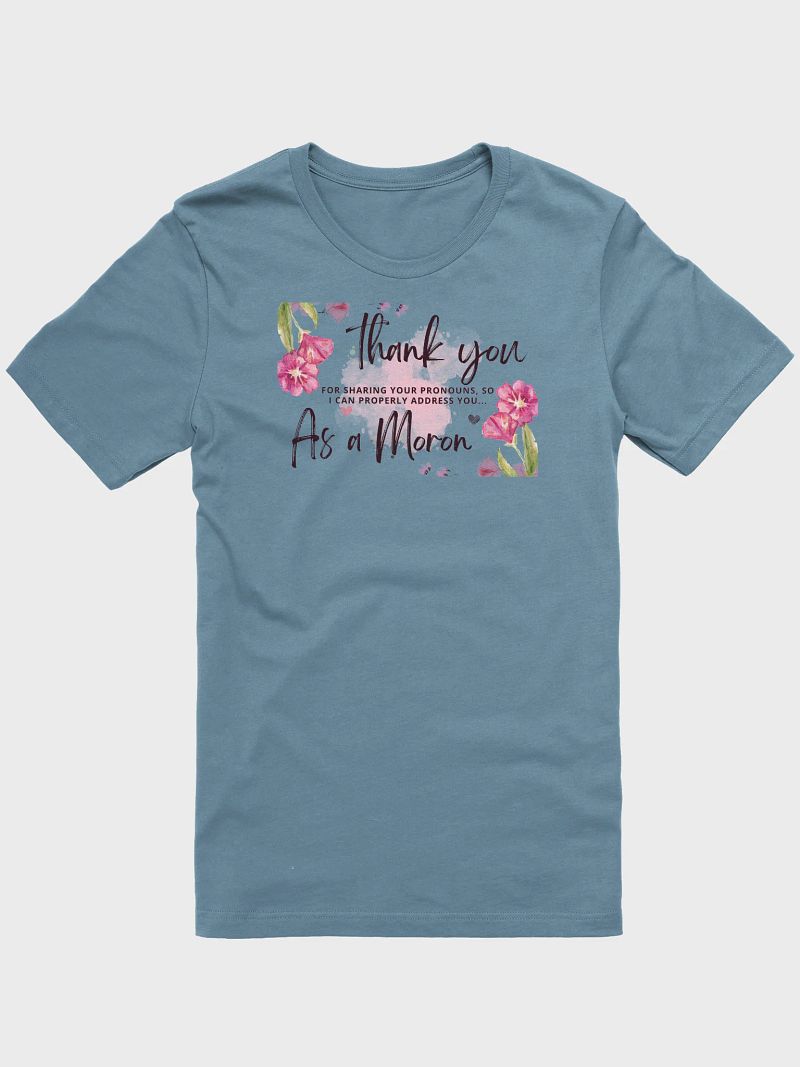 Thanks, Moron Tee