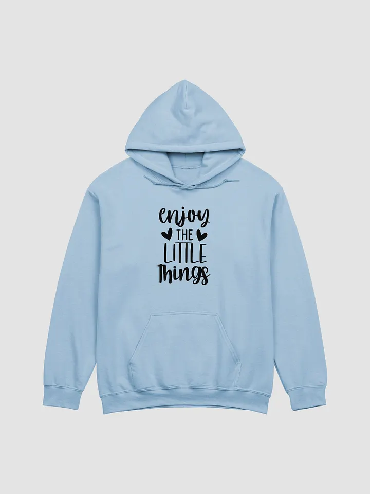 Enjoy The Little Things Hoodie product image (1)