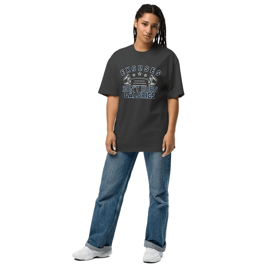 Excuses don't burn calories unisex T-shirt product image (8)
