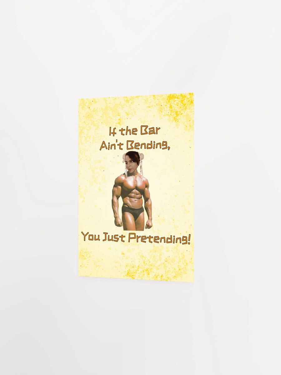 If The Bar Ain't Bending Unframed Print product image (4)