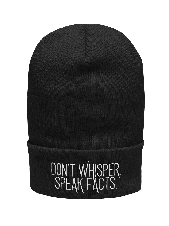 Don’t Whisper. Speak Facts. Beanie product image (1)