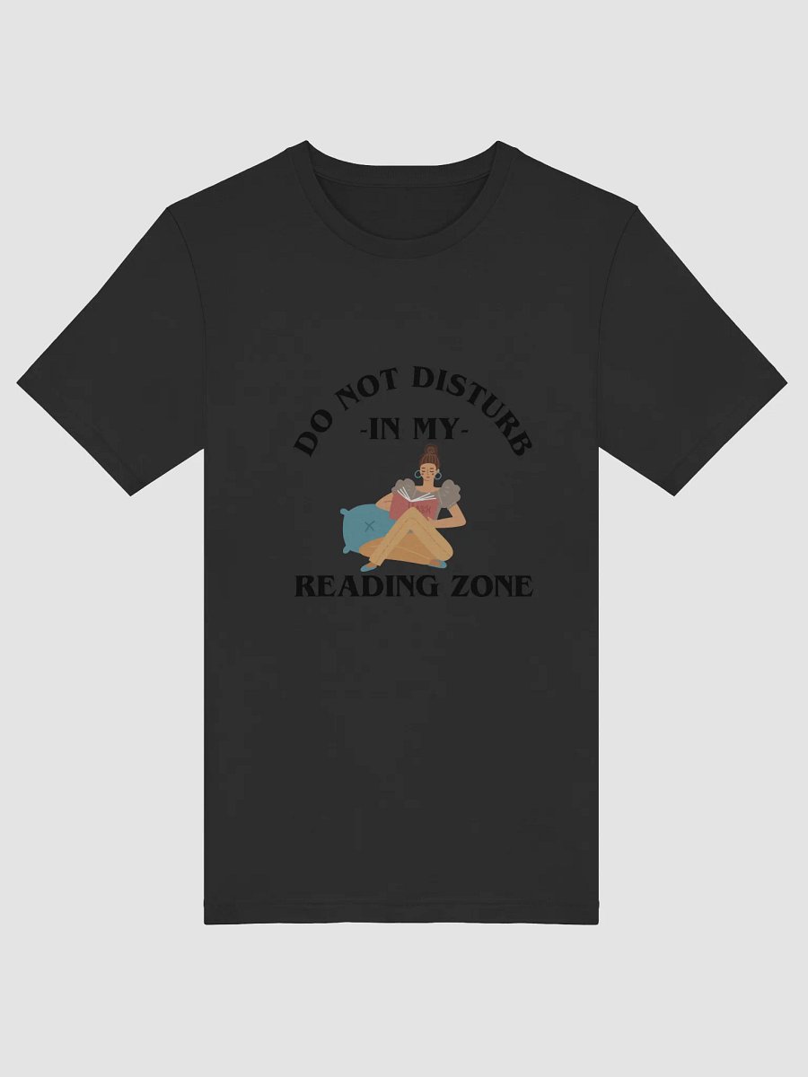 Do Not Disturb: My Reading Zone Shirt product image (5)