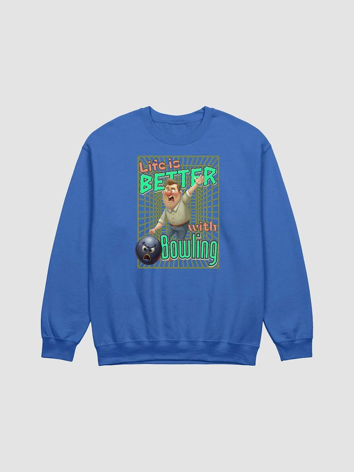 Life Is Better With Bowling Sweatshirt product image (13)