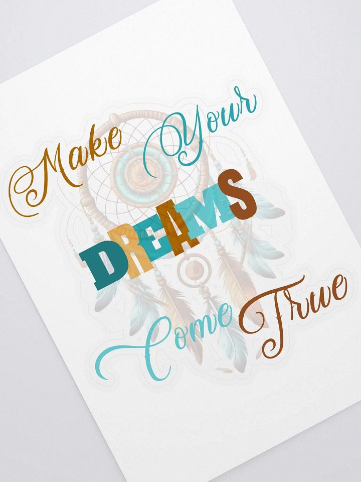Make Your Dreams Come True Sticker product image (1)