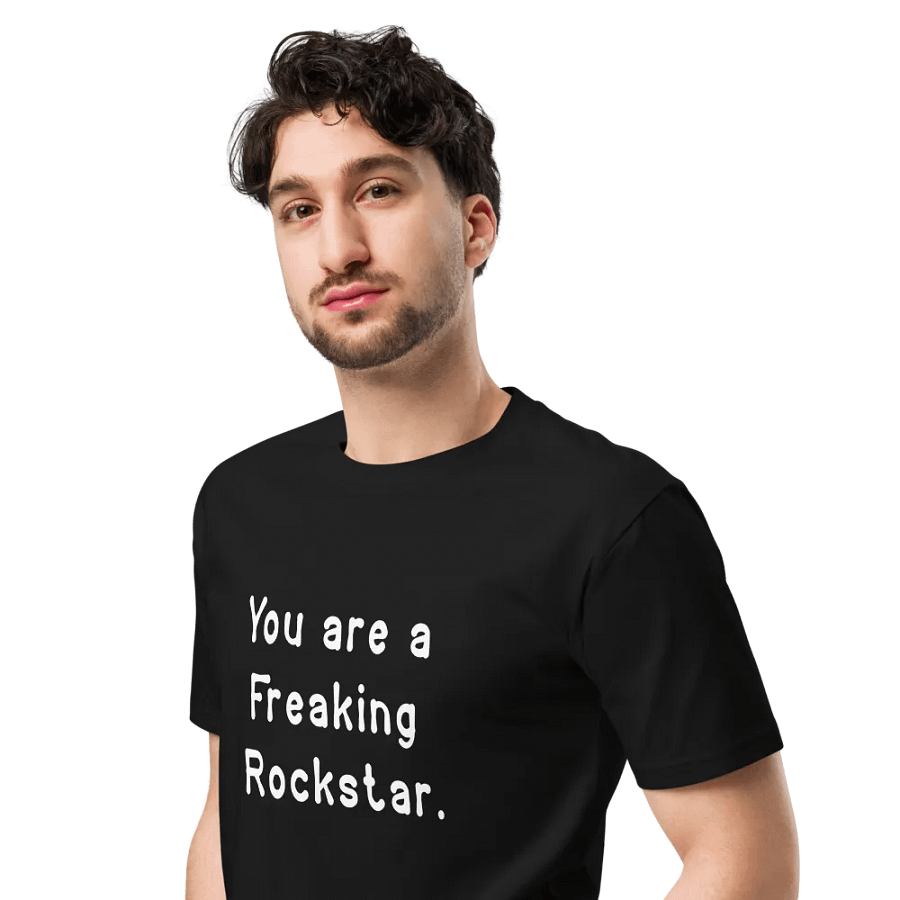 You Are Freakin Rockstar Unisex Premium T-Shirt product image (5)
