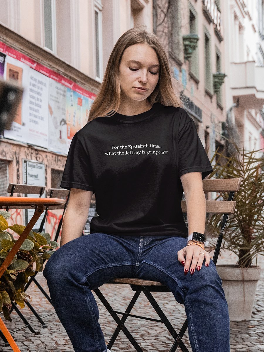 For the Epsteinth time... (type) product image (3)