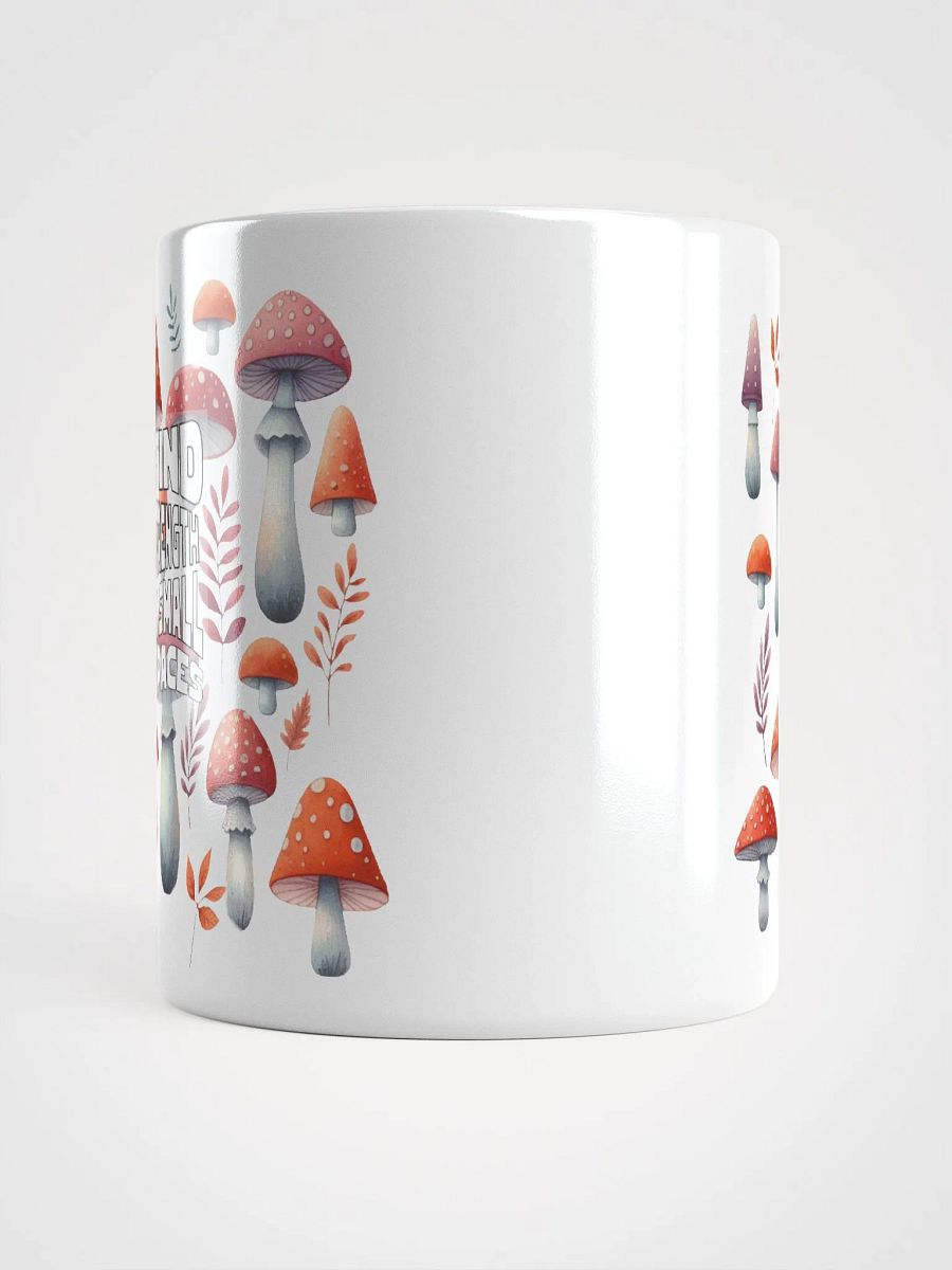 Find Strength Quote | Inspirational Mushroom Mug product image (5)