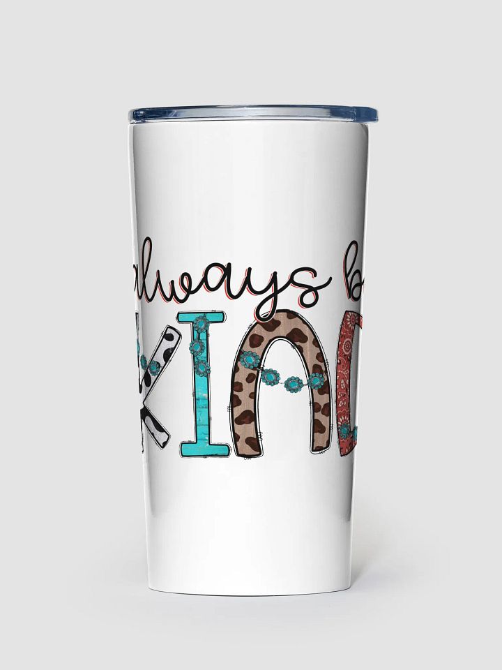Always Be Kind - Adult Tumbler product image (1)