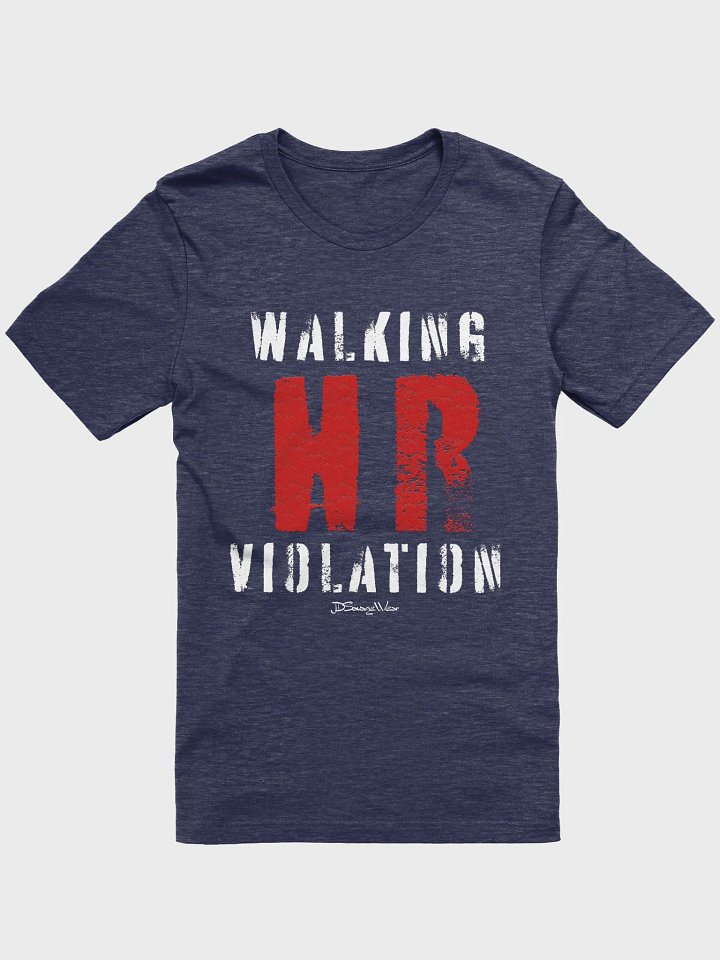 Savage Walking HR Violation Bella Canvas Supersoft T-Shirt product image (2)