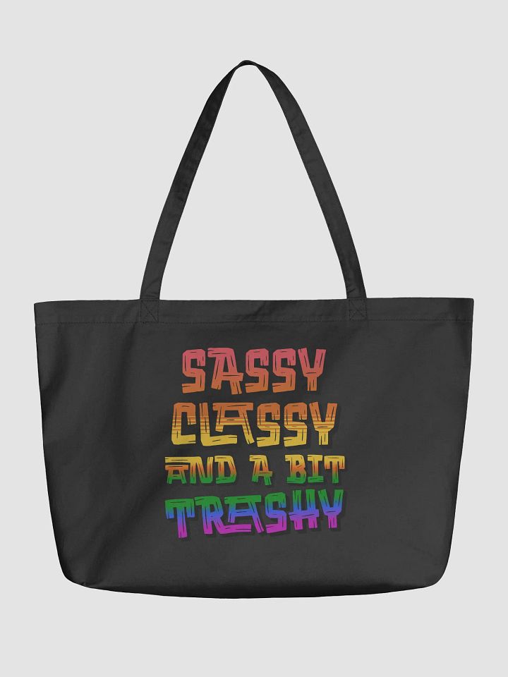 Sassy Classy And A Bit Trashy Vibrant Statement Eco Tote product image (2)