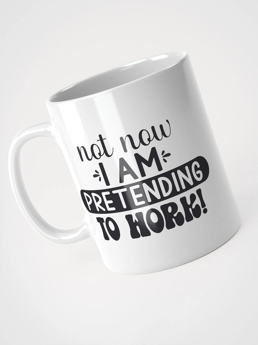 Pretending to Work Coffee Mug product image (8)