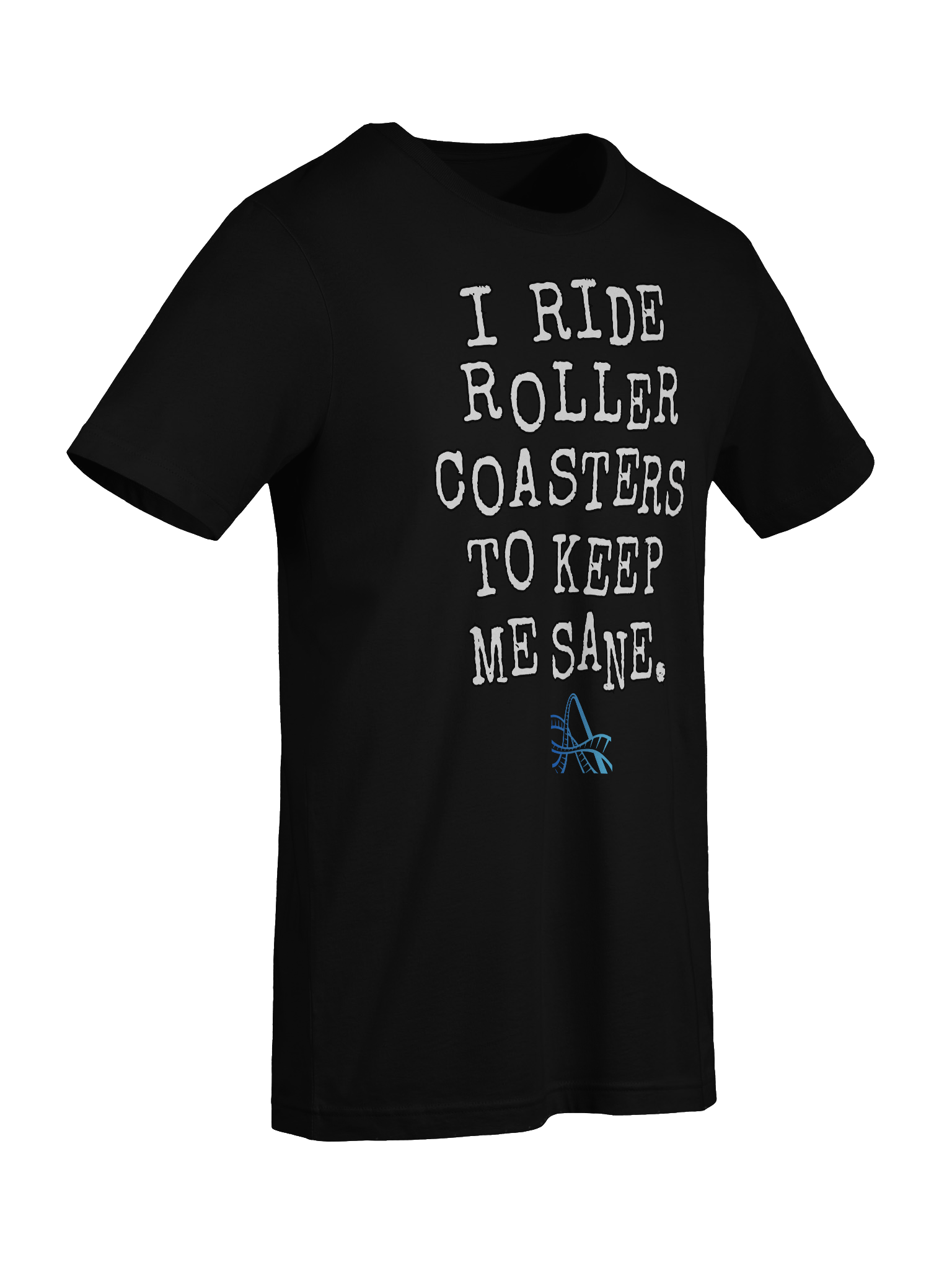 Roller Coasters Keep Me Sane product image (73)