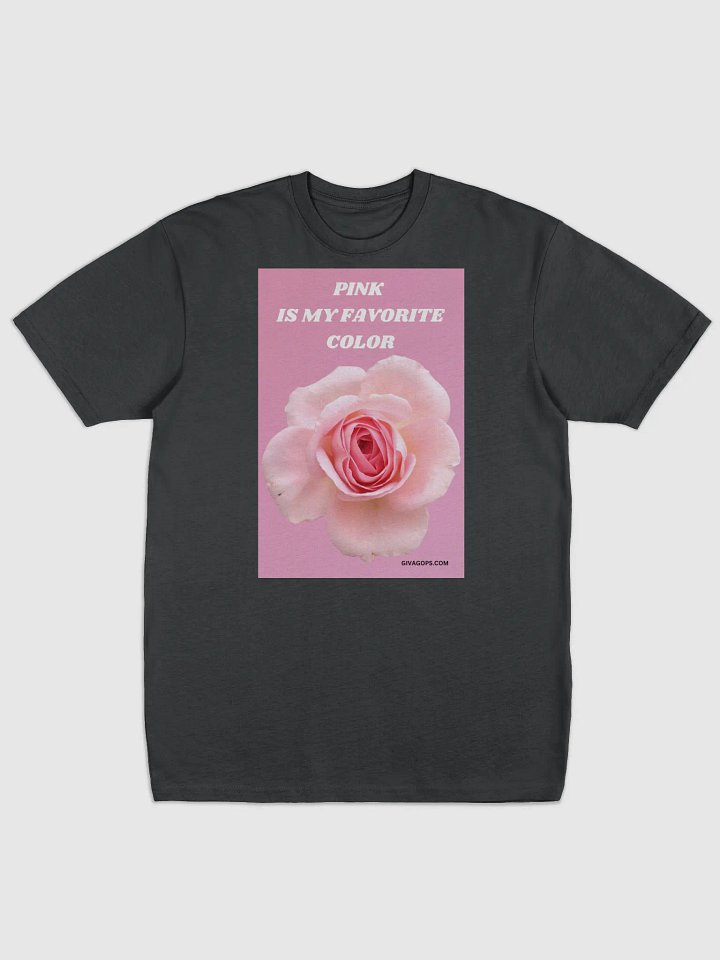 Pink Is My Favorite Color ( T-Shirt ) product image (1)