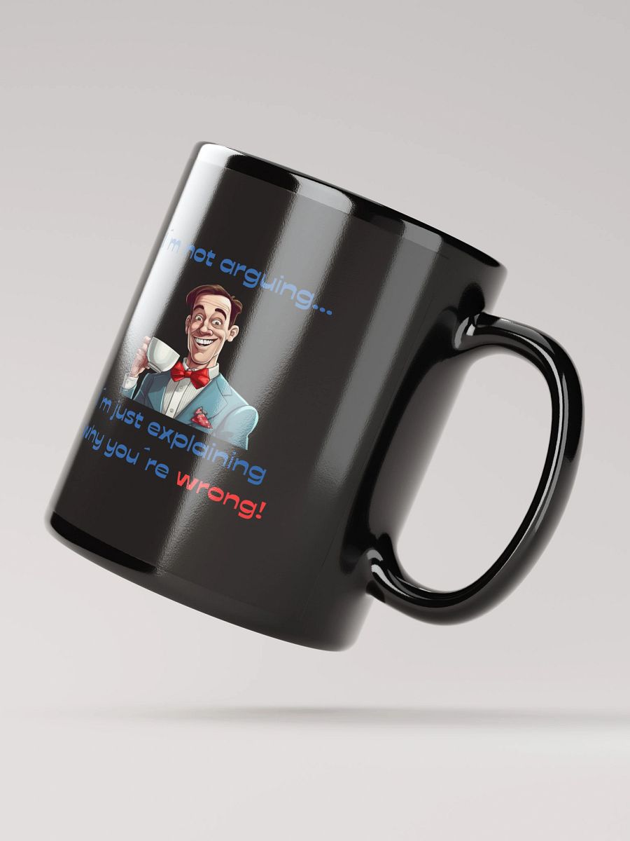 Why You´re Wrong Black Glossy Mug product image (4)