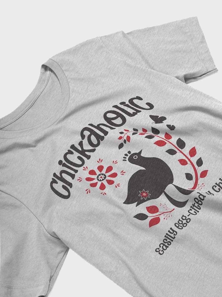 Chickaholic Chicken Shirt product image (4)