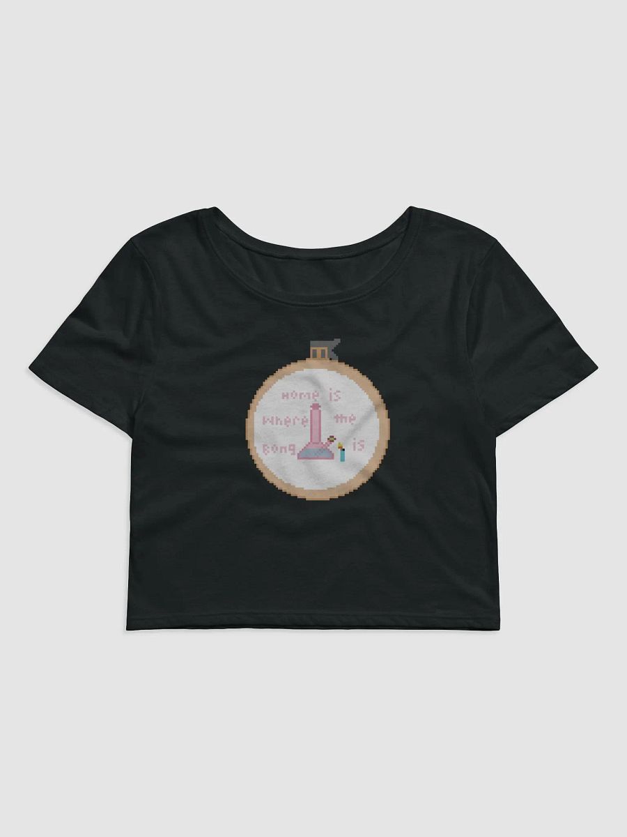 Home is where the bong is crop top product image (2)