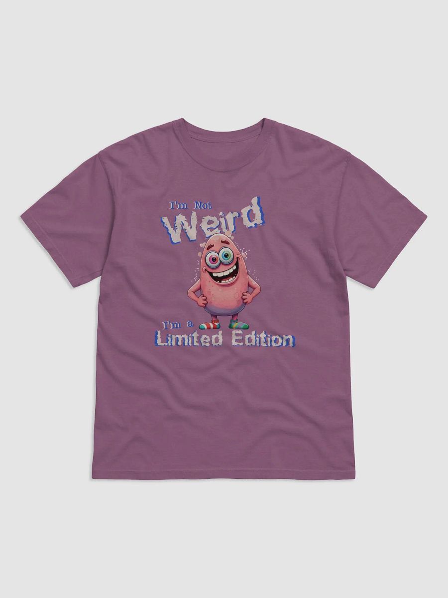I'm Not Weird, I'm a Limited Edition Comfort Colors Garment-Dyed Heavyweight Tee product image (5)