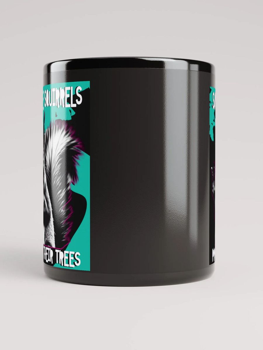 Peaceful Squirrel Save the Trees Mug product image (9)