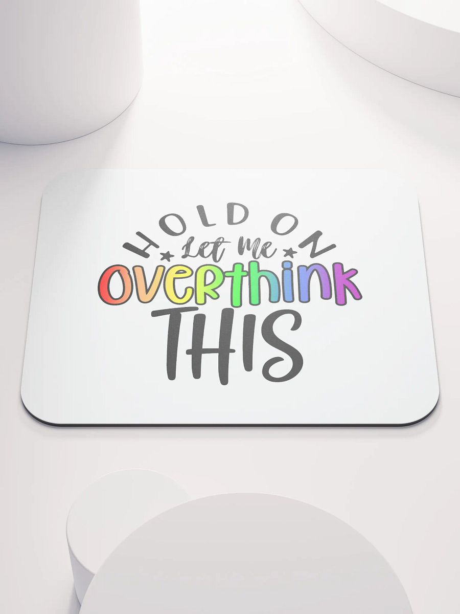 Hold On Let Me Overthink This - Rainbow product image (1)