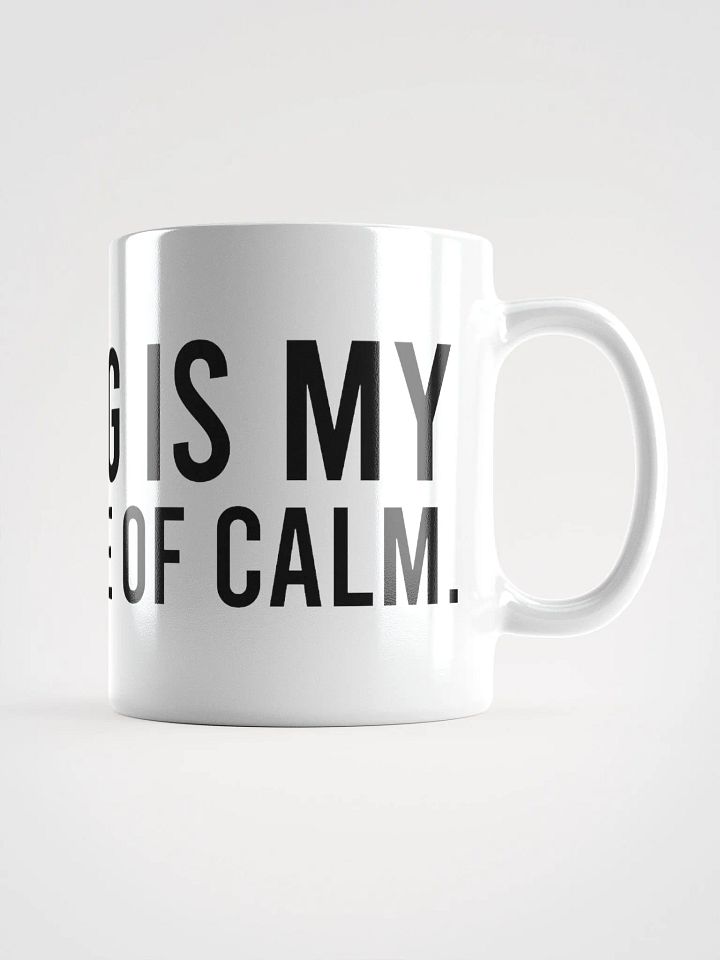 This mug is my little piece of calm. - coffee mug product image (2)