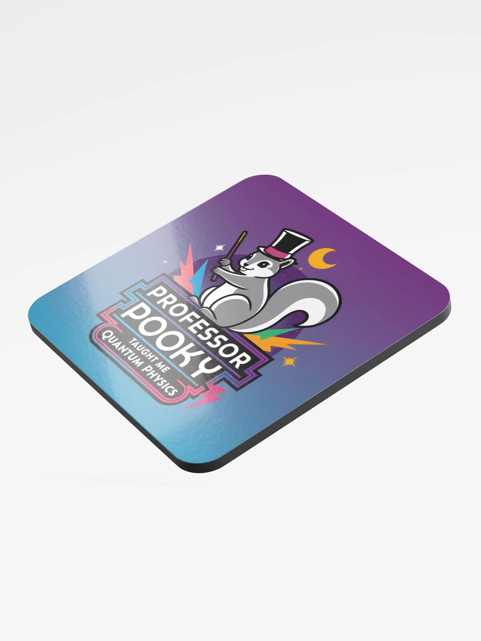 Coaster or micro art piece: Professor pooky taught me quantum physics product image (3)