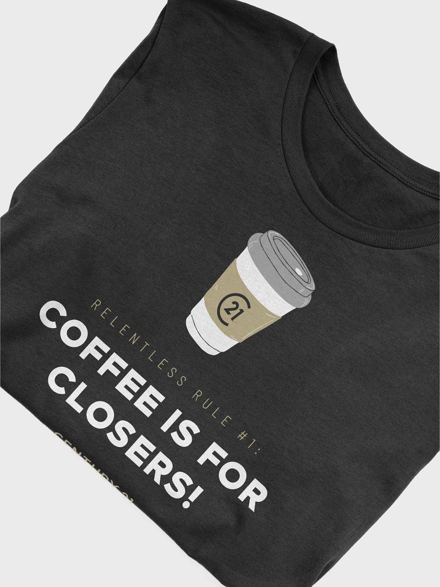 Coffee is for Closers T-Shirt product image (5)