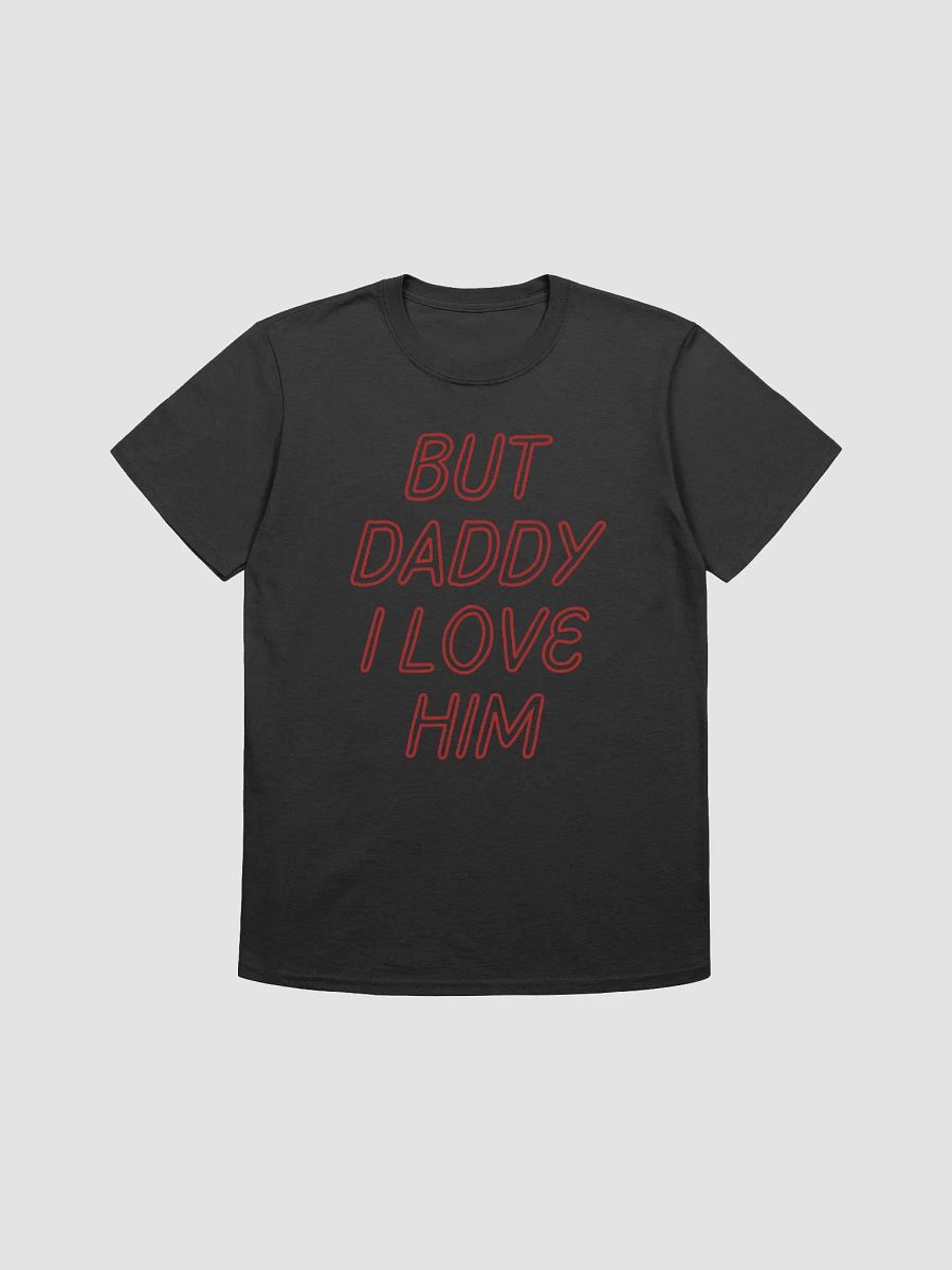 But Daddy I Love Him Unisex T-Shirt V4 product image (1)