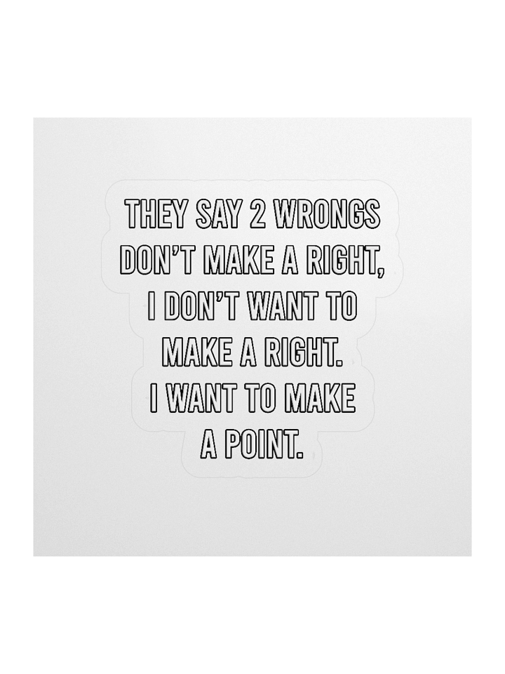 2 Wrongs - Sticker product image (1)