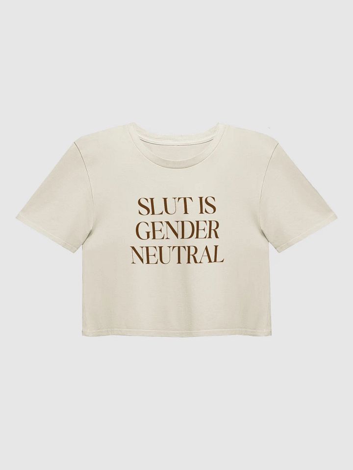 slut is gender neutral (brown text) - Crop Top [Women's Sizing] product image (2)