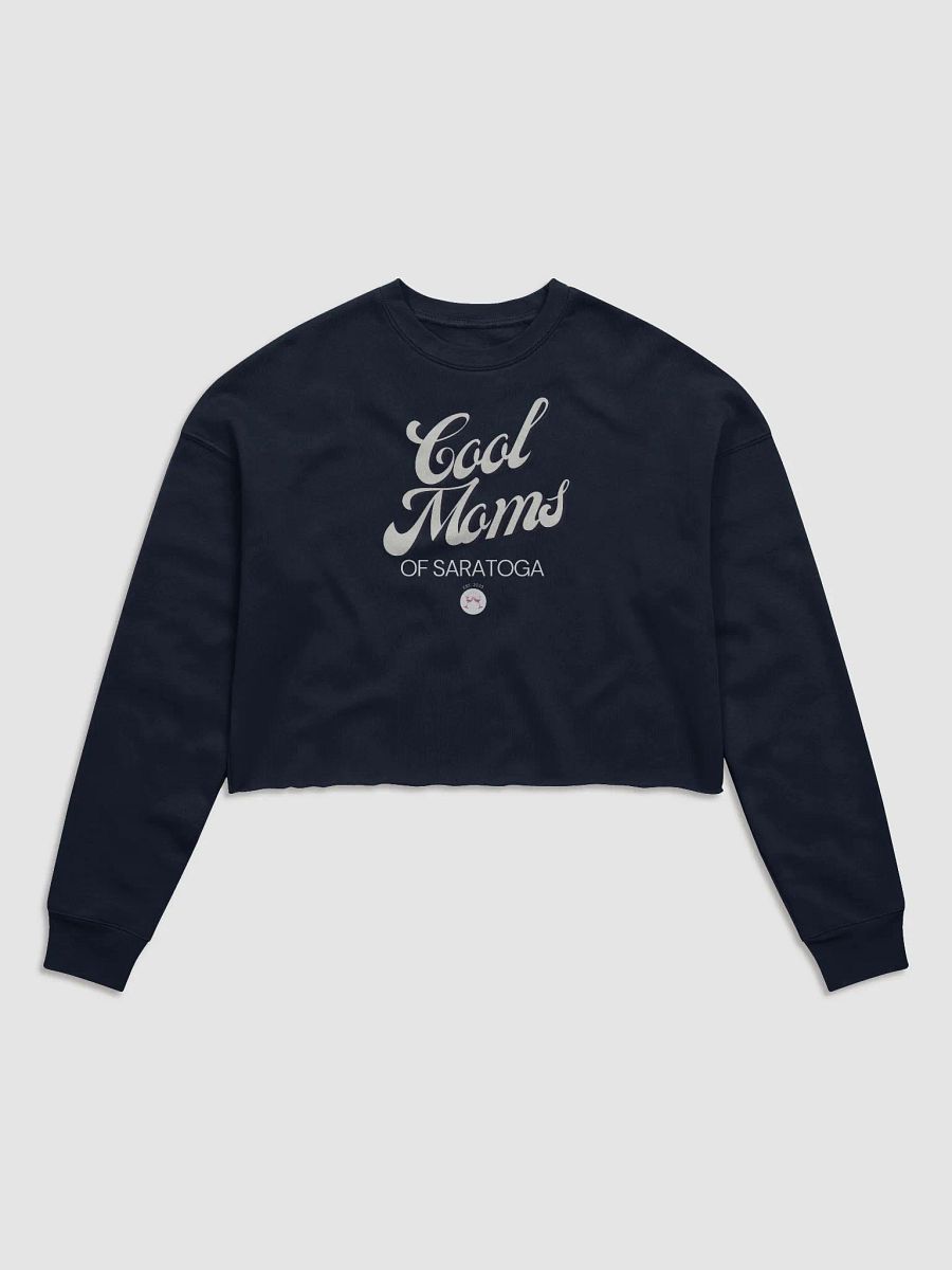 Cool Moms of Saratoga Crop Sweatshirt product image (2)