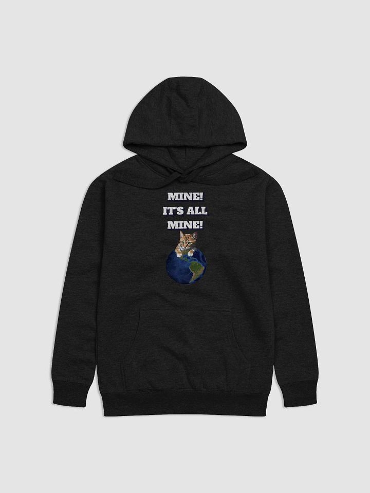 Mine! It's All Mine! Funny Cat Lovers Hoodie product image (5)