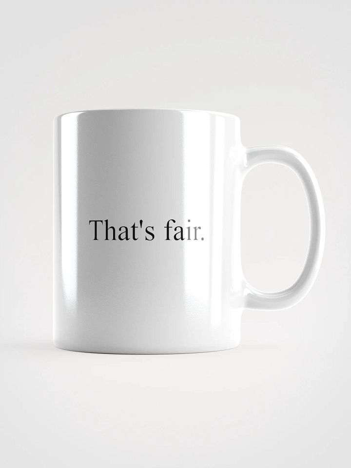 That's Fair Mug product image (1)