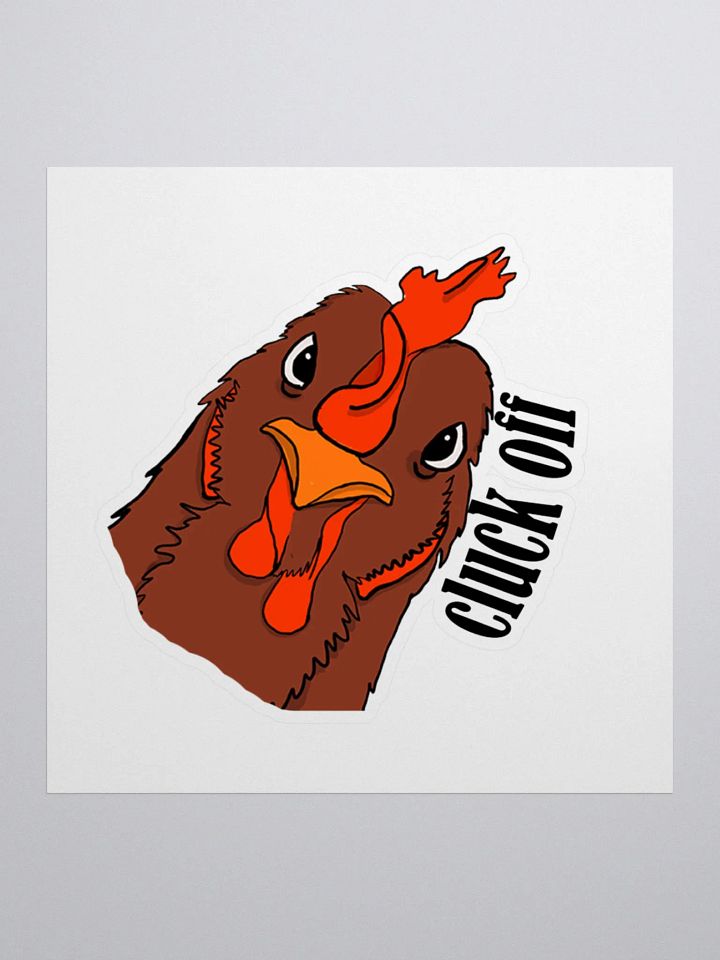 Cluck off chicken sticker product image (1)
