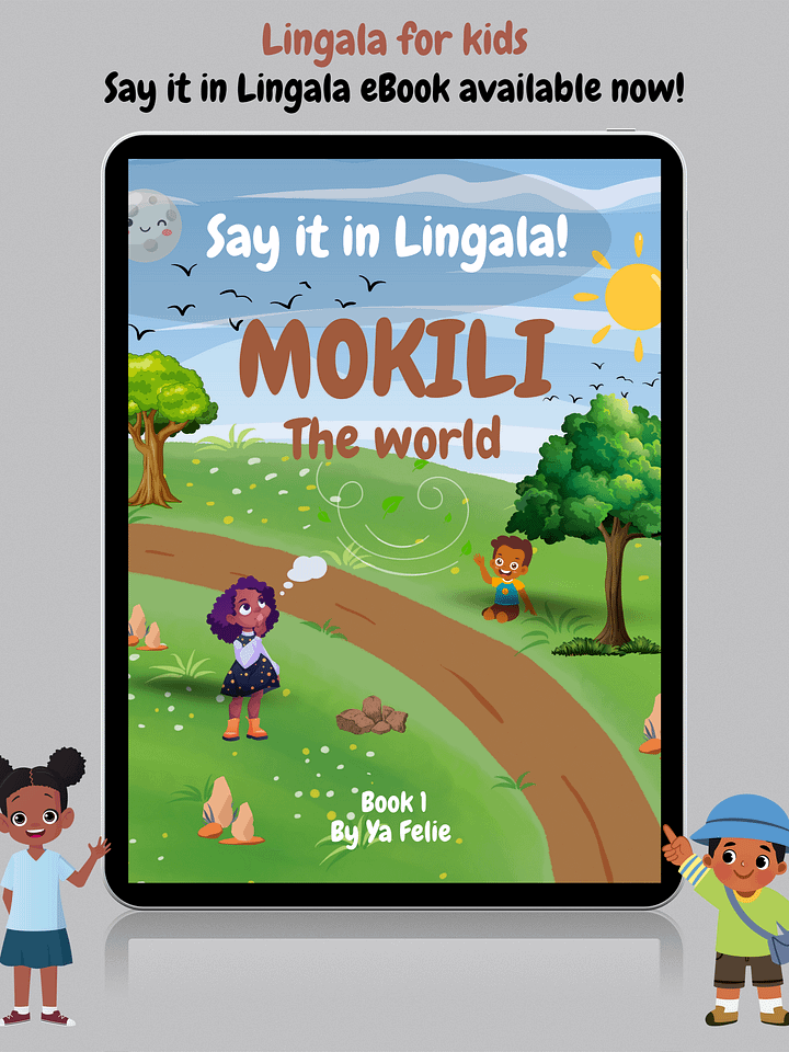 Book 1 | Say It in Lingala! An Illustrated Bilingual (Lingala-English) first words eBook for children and beginners, Learn Lingala for kids product image (1)