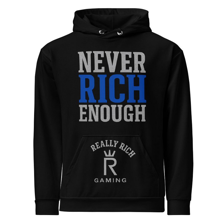 Never Rich Enough Hoodie product image (1)