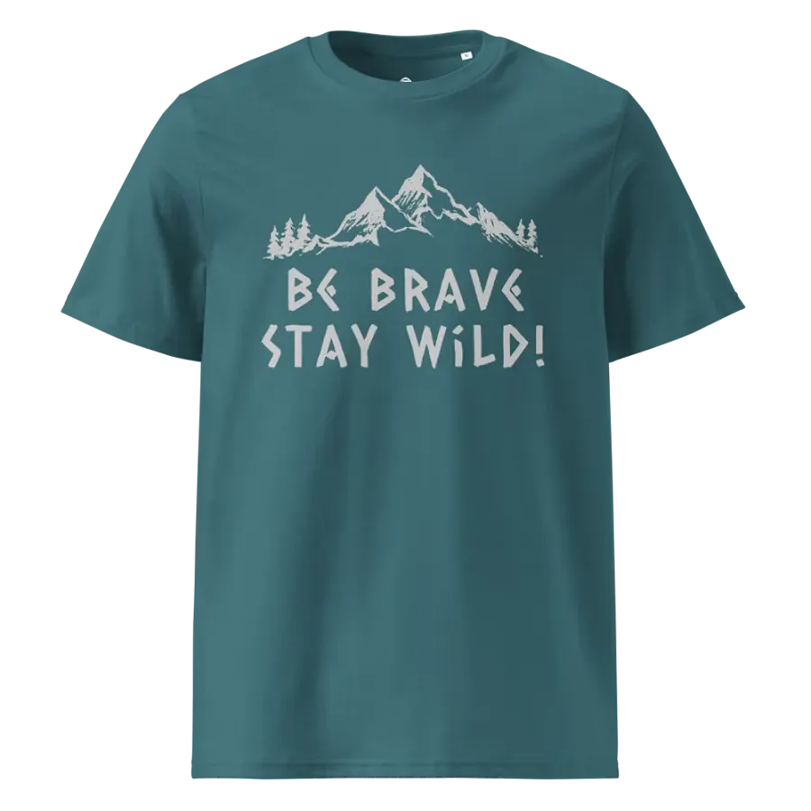 Be Brave Stay Wild Organic Unisex T-Shirt product image (53)