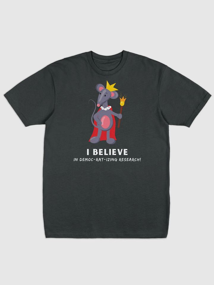 I Believe In Democratizing Research. (Men's) product image (1)