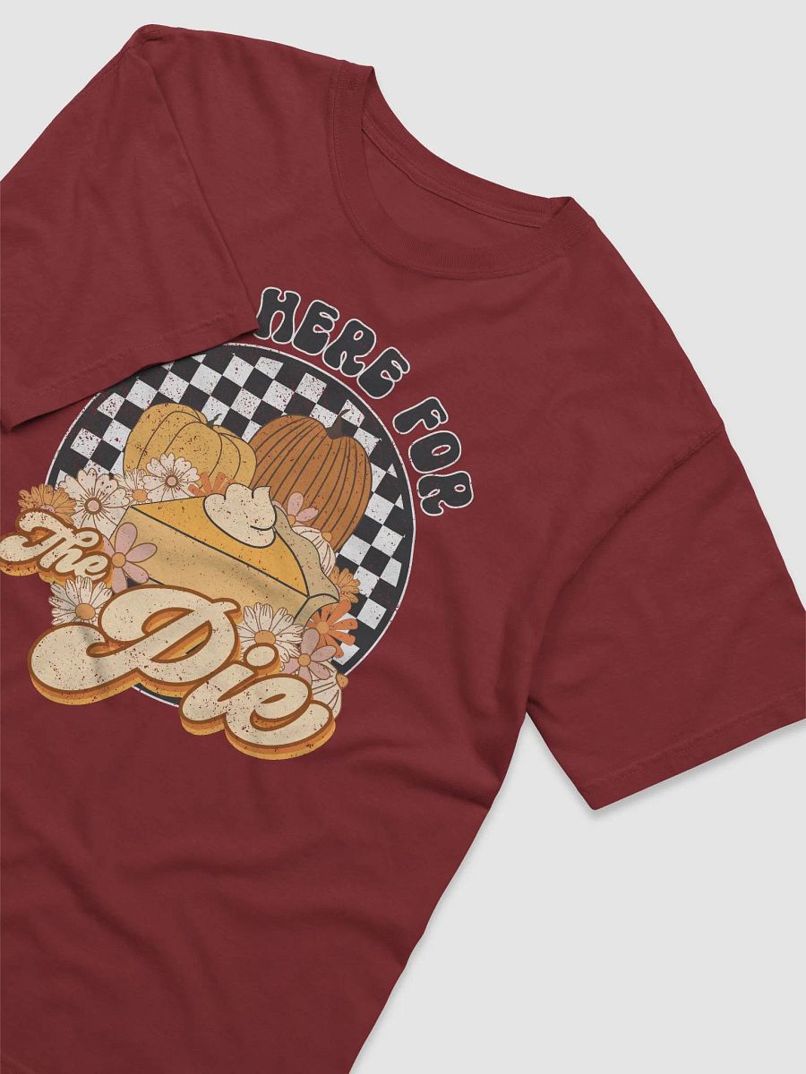 I'm Just Here for the Pie Checkerboard T-Shirt | Funny Fall and Thanksgiving T-Shirt product image (6)